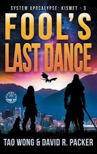 Fool's Last Dance: A Post-Apocalyptic LitRPG by Tao Wong Hardcover Book