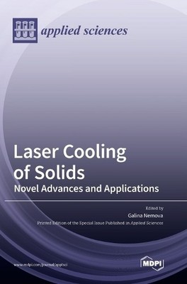 Galina Nemova Laser Cooling of Solids (Hardback) (UK IMPORT)