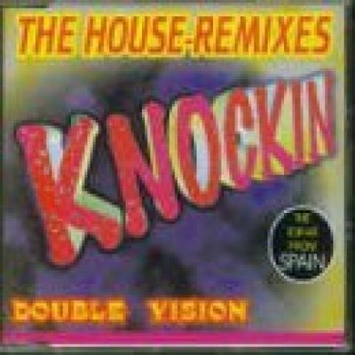 Double Vision Knockin'-The House-Remixes (1995) [Maxi-CD]