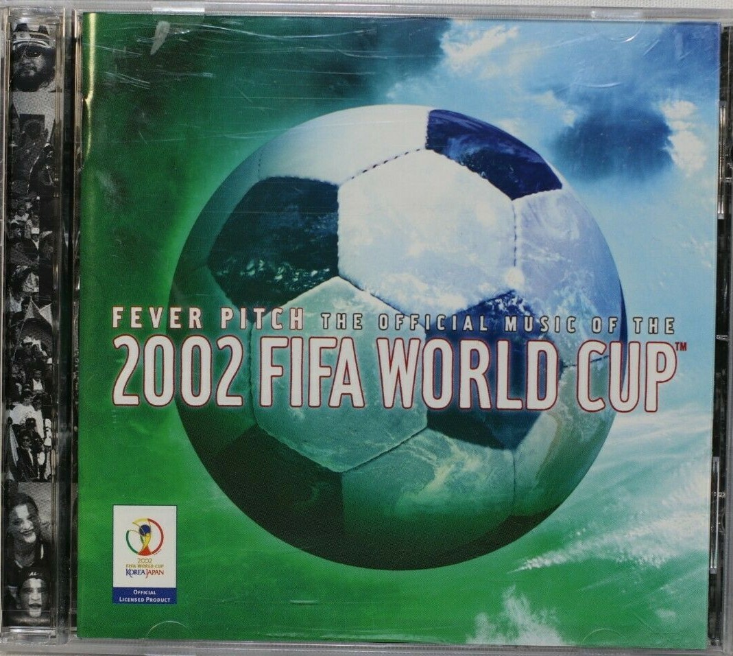 Fever Pitch - The Official Album Of The 2002 FIFA World Cup - CD