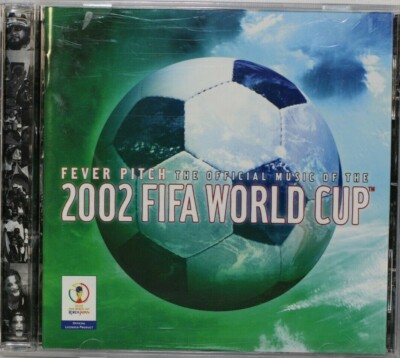 Fever Pitch - The Official Album Of The 2002 FIFA World Cup - CD