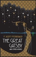 Great Gatsby And Other Works F. Scott Fitzgerald
