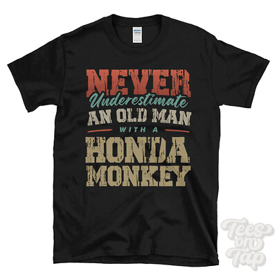 Lustiges T-SHIRT UNTERSCHÄTZE NIEMALS EINEN ALTEN MANN MIT EINEM HONDA-AFFEN