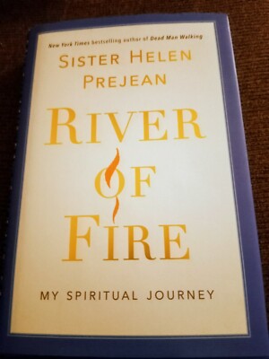 Signed 1st Ed. River of Fire : My Spiritual Journey by Helen Prejean (2019, HC)