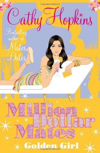 Golden Girl (Million Dollar Mates) By Cathy Hopkins