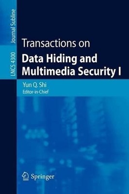 Transactions on Data Hiding and Multimedia Security I by Yun Q. Shi (English) Pa