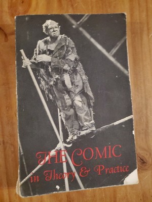 Comic in Theory and Practice (1960, Paperback) by Enck Forter and Whitley Paperb