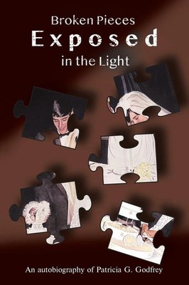 Broken Pieces Exposed In The Light Patricia G. Godfrey Taschenbuch Englisch 2023