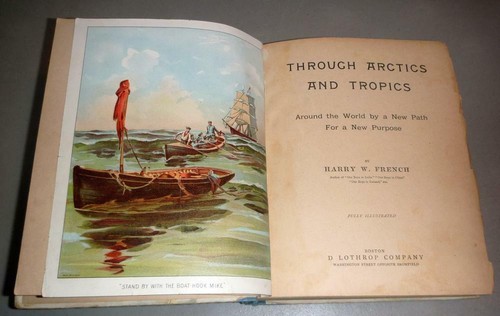 Through Arctics and Tropics - Harry W. French (HC / Illustrated / 1892) - Picture 3 of 4