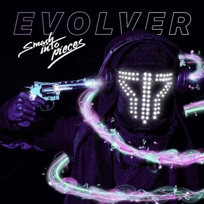 Evolver Smash Into Pieces