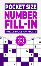 Pocket Size Number Fill In Puzzle books for Adults: Challenge Your Brain With A