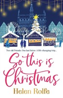 So This Is Christmas, Helen Rolfe