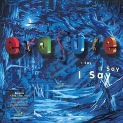 I Say I Say I Say (2021 Expanded Edition) | Erasure | Audio-CD | CD | 2021