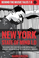 New York State of Mind 1.0: Exclusive 1992-1993 Interviews with Tragedy Khadafi,