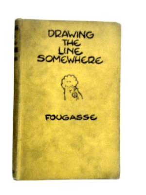 Drawing The Line Somewhere (Fougasse - 1937) (ID:85389)