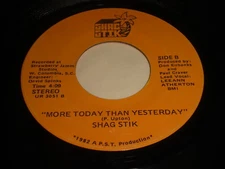 Beach Soul 45 -- Shag Stik - More Today Than Yesterday / Shaggin' In My Blood