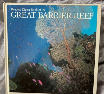 Reader's Digest Book of the Great Barrier Reef. Hardback. Very Good Condition.