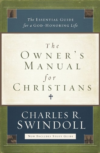 The Owner's Manual for Christians by Charles R. Swindoll - 9781400203017