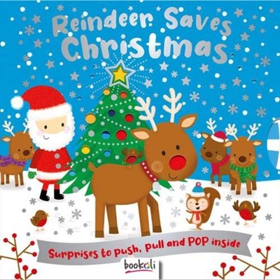 Reindeer Saves Christmas (Push, Pull, Pop, Sparkle!),Bookoli Ltd