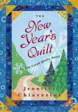 The New Year's Quilt (Elm Creek Quilts Series #11) - Hardcover - GOOD