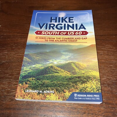 Hking Southern Virigina : 51 Hikes from the Cumberland Gap to the Atlantic Coast