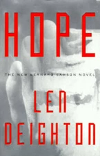 Hope: A Bernard Samson Novel- 2nd in the Faith, Hope and Charity Trilogy - GOOD