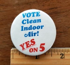 PINBACK BUTTONS Vote Clean Indoor "Air Yes On 5"badges election pin