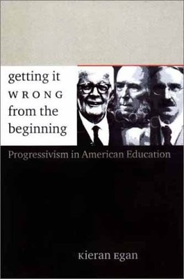 Getting It Wrong from the Beginning: Our Progressivist Inheritance from Herb...