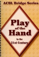 Play of the Hand in the 21st Century: The Diamond Series by Grant, Audrey