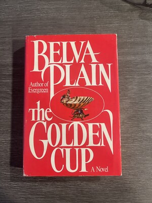 The Golden Cup By Belva Plain Pre Owned Hardback Book 