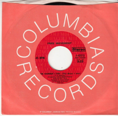FREE MOVEMENT - THE HARDER I TRY (THE BLUER I GET) - ORIGINAL 45 - GREAT SHAPE