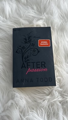 After Passion von Anna Todd (2015, Taschenbuch)
