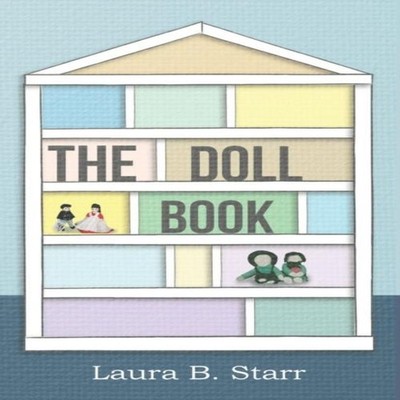 The Doll Book Laura B. Starr Paperback Read Books