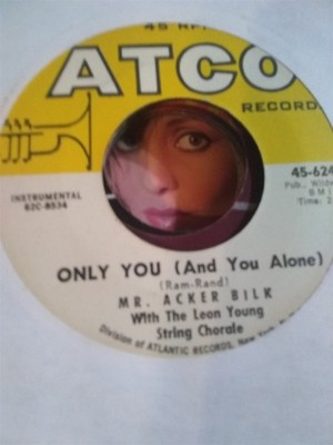 Mr. Acker Bilk, Only You (And You Alone) ~ 1963 Atco 45