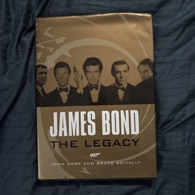 James Bond : The Legacy 007 by John Cork and Bruce Scivally (2002, Hardcover)