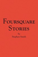 Stephen Smith | Foursquare Stories | Taschenbuch | Englisch (2008) | Xlibris US