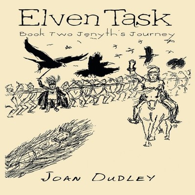 Elven Task Book Two Jenyth's Journey Joan Dudley Hardcover Author