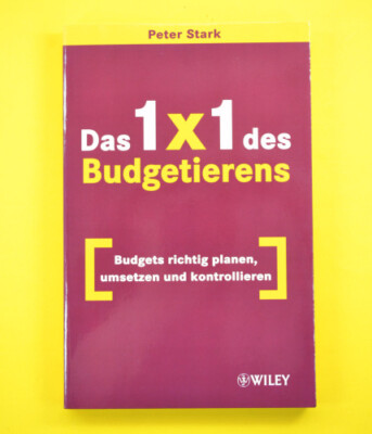 Das 1x1 des Budgetierens - Stark - Wiley