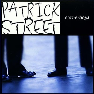 Patrick Street Cornerboys (CD) Album