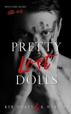 K Webster Ker Dukey Pretty Lost Dolls (Taschenbuch)