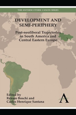 Development and Semi-periphery Renato Boschi (u. a.) Taschenbuch Englisch 2013