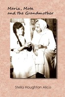 Stella Houghton Alico | Maria, Mota And The Grandmother | Taschenbuch | Englisch