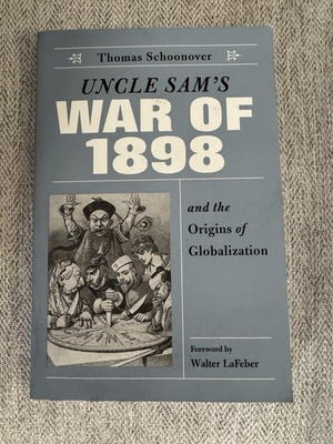#ad Uncle Sam#x27;s War of 1898 and the Origins of Globalization 2005 $6.74