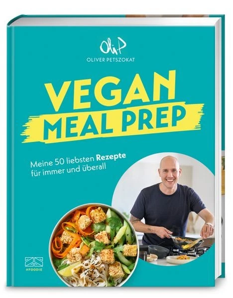 Vegan Meal Prep | Oliver Petszokat | deutsch - Bild 1 von 1