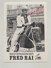 Fred Rai - Westernsänger -  original Autogramm  - Größe  15  x 10 cm