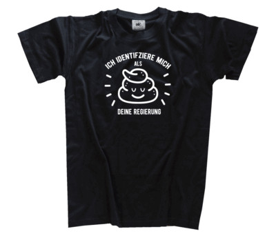 Ich identifiziere mich als deine Regierung Deutschland Neuwahlen T-Shirt S-XXXL