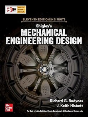 New: Shigleys Mechanical Engineering Design By Budynas 11th ed 9789390219636