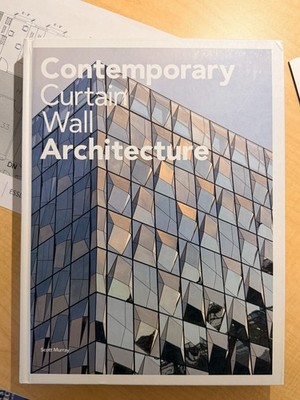 Contemporary Curtain Wall Architecture, Scott Murray, 2009