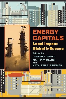 Martin Melosi Energy Capitals (Paperback) (UK IMPORT)