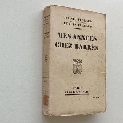 Meine Jahre bei Barrès Jérôme et Jean THARAUD 1944 Paris Plon